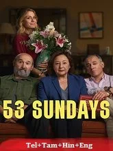 53 Sundays (2026) HDRip Telugu Dubbed