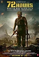 72 Hours: Martyr Who Never Died (2019) HDTVRip Hindi