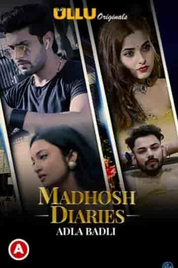 Adla Badli (Madhosh Diaries) S01 Ullu Originals (2021) HDRip Hindi