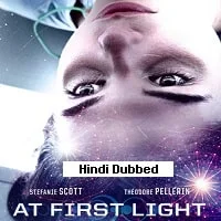 At First Light (2018) HDRip Hindi Dubbed