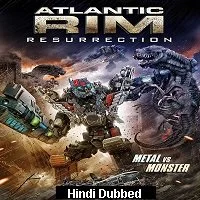 Atlantic Rim: Resurrection (2018) BluRay Hindi Dubbed