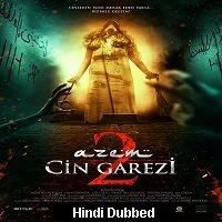 Azem 2: Cin Garezi (2015) HDRip Hindi Dubbed