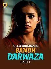 Bandh Darwaza Season 1 Part 1 (2025) HDRip Hindi