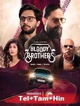 Bloody Brothers Season 1 (2022) HDRip Telugu + Tamil + Hindi