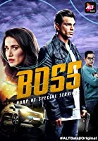 BOSS: Baap of Special Services Season 1 Episodes (01-10) (2019) HDRip Hindi