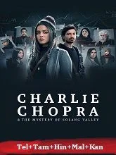 Charlie Chopra & The Mystery of Solang Valley Season 1 (2023) HDRip Telugu