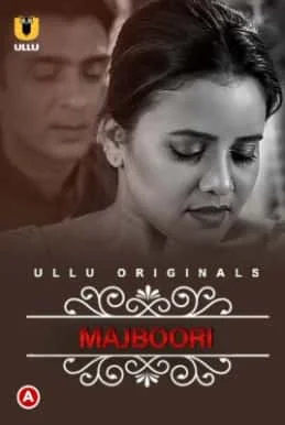 Charmsukh (Majboori) Ullu Originals (2022) HDRip Hindi