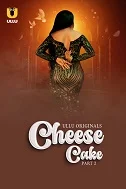 Cheese Cake Season 1 Part 2 (2024) HDRip Hindi