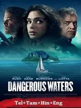 Dangerous Waters (2023) BRRip Telugu Dubbed