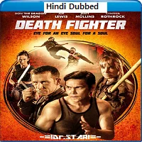 Death Fighter (2017) HDRip Hindi Dubbed