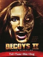Decoys 2: Alien Seduction (2007) HDRip Telugu Dubbed