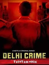 Delhi Crime (Season 1) (2019) HDRip Telugu + Tamil + Hindi
