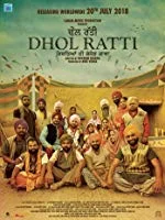 Dhol Ratti (2018) HDRip Punjabi