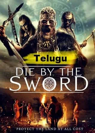 Die by the Sword (2020) BluRay Telugu Dubbed
