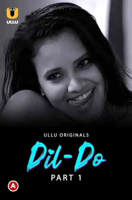 DIL Do Part 1 Ullu Originals (2022) HDRip Hindi