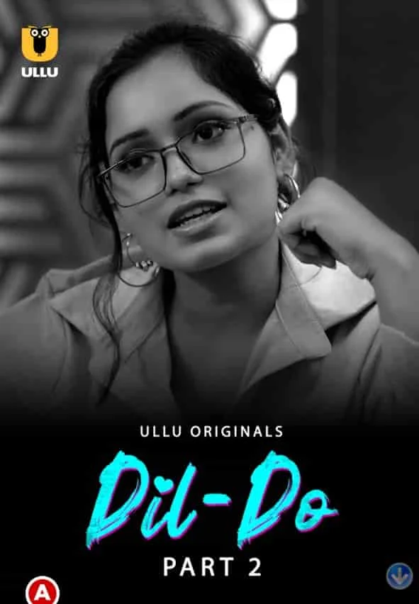 DIL Do Part 2 Ullu Originals (2022) HDRip Hindi
