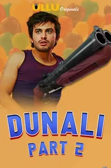 Dunali Part 2 S01 Ullu Originals Complete (2021) HDRip Hindi