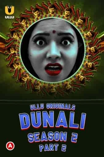 Dunali Part 2 S2 Ullu Originals (2022) HDRip Hindi