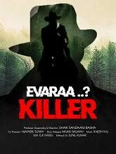 Evaraa Killer (2021) HDRip Telugu