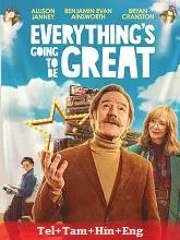 Everything's Going to Be Great (2025) HDRip Telugu Dubbed