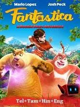 Fantastica: A Boonie Bears Adventure (2017) HDRip Telugu Dubbed