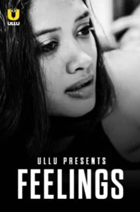 Feelings Ullu Originals (2021) HDRip Hindi