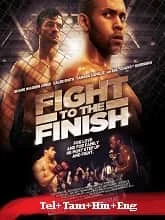 Fight to the Finish (2016) HDRip Telugu Dubbed