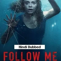 Follow Me (2020) HDRip Hindi Dubbed