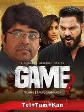 Game Season 1 (2021) HDRip Telugu + Tamil + Kannada