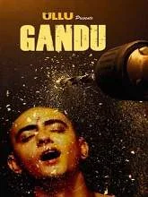 Gandu (2019) HDRip Hindi Episode (01-02)