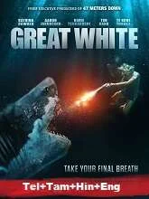 Great White (2021) BluRay Telugu Dubbed
