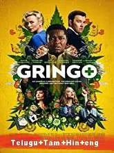 Gringo (2018) BRRip [Telugu + Tamil + Hindi + Eng] Dubbed