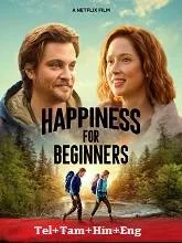 Happiness for Beginners (2023) HDRip Telugu Dubbed