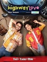 Highway Love Season 2 (2024) HDRip Telugu