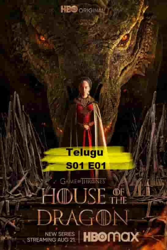 House of the Dragon S01 E01 (2022) HDRip Telugu Dubbed