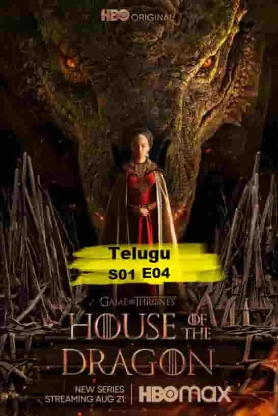 House of the Dragon S01 E04 (2022) HDRip Telugu Dubbed