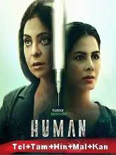Human (Season 1) (2022) HDRip Telugu + Tamil + Hindi