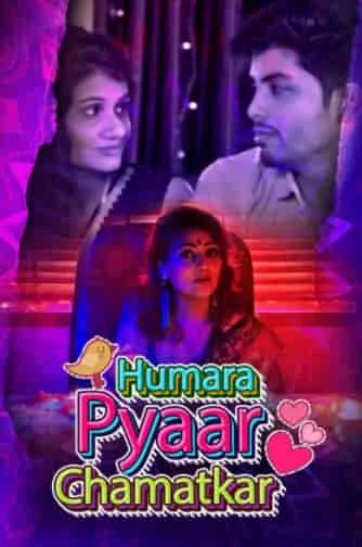 Humara Pyaar Chamatkar S01 Complete Kokku Original (2021) HDRip Hindi