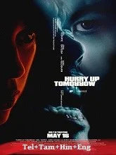 Hurry Up Tomorrow (2025) BRRip Telugu Dubbed