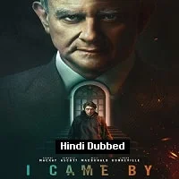I Came By (2022) HDRip Hindi Dubbed