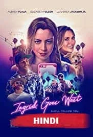 Ingrid Goes West (2017) HDRip Hindi Dubbed
