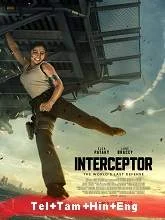 Interceptor (2022) HDRip Telugu + Tamil + Hindi + Eng