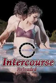 Intercourse Reloaded (2020) HDRip Hindi Nuefliks Original Short