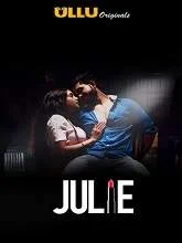 Julie (2019) HDRip Hindi Season 1 Episodes (01-04)