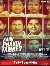 Kaun Pravin Tambe? (2022) HDRip Telugu + Tamil + Hindi
