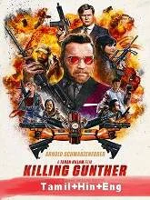 Killing Gunther (2017) BRRip [Tamil + Hindi + Eng] Dubbed