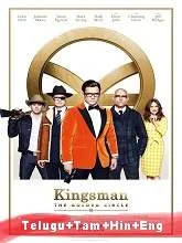 Kingsman: The Golden Circle (2017) BRRip [Telugu + Tamil + Hindi + Eng] Dubbed