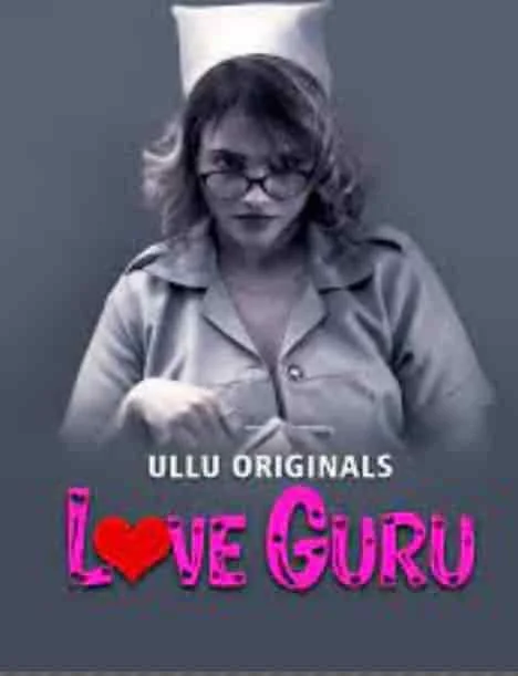 Love Guru Part 2 Ullu Originals (2022) HDRip Telugu