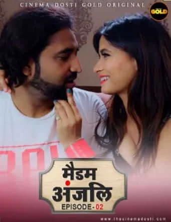 Madam Anjali S01 E02 Cinema Dosti Originals (2021) HDRip Hindi