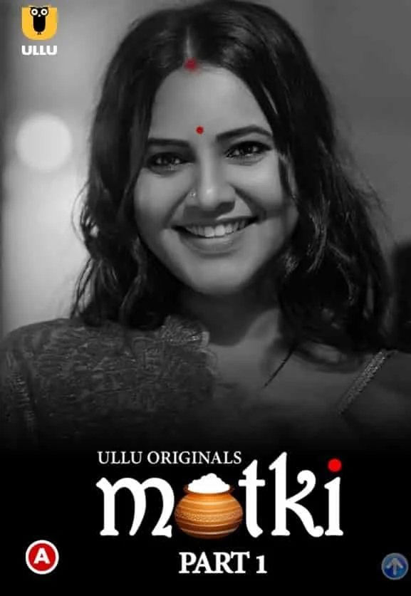 Matki (Part 1) Ullu Originals (2022) HDRip Hindi